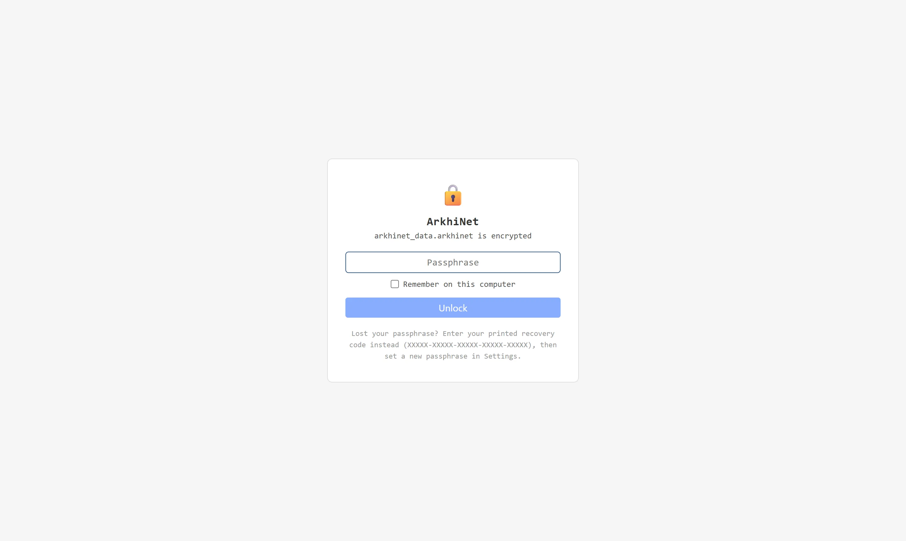 The ArkhiNet lock screen asking for the passphrase of the encrypted data file, with the Unlock button and the recovery code hint